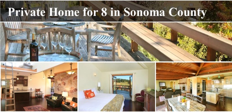 Sonoma County House for 8 with Chef Dinner